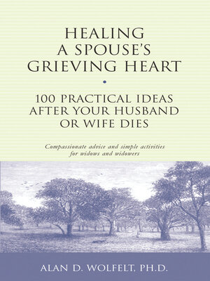 cover image of Healing a Spouse's Grieving Heart
